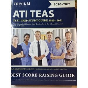 ATI TEAS Test Prep Study Guide 2020-2021 : TEAS 6 Manual with Practice Exam...